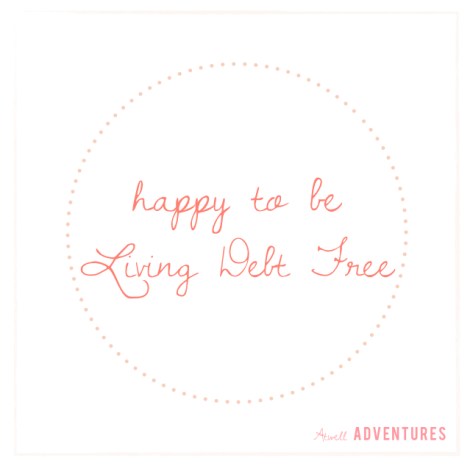 debt free | Atwell Adventures